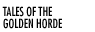 Tales of the Golden Horde: part One The Brain